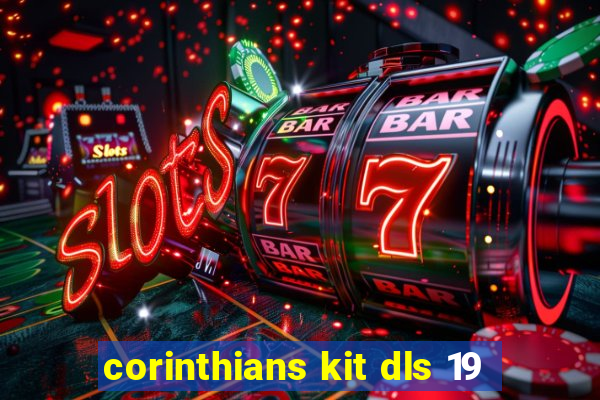 corinthians kit dls 19